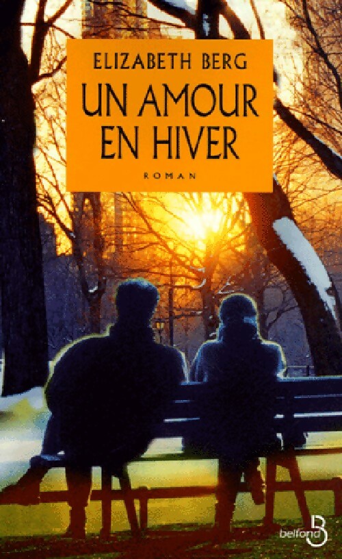 Un amour en hiver - Elizabeth Berg - Livre