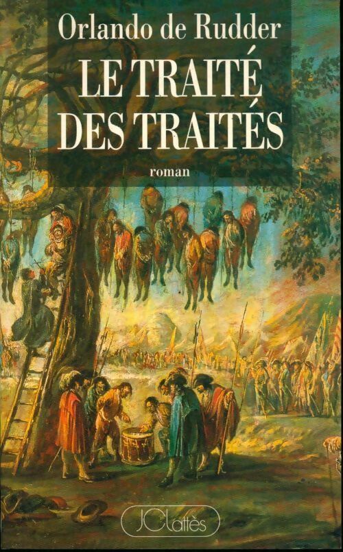 Le traité des traités - Orlando De Rudder - Livre