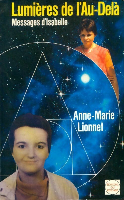 Lumières de l'au-delà - Anne-Marie Lionnet - Livre