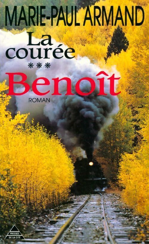 La courée Tome III : Benoît - Marie-Paul Armand - Livre