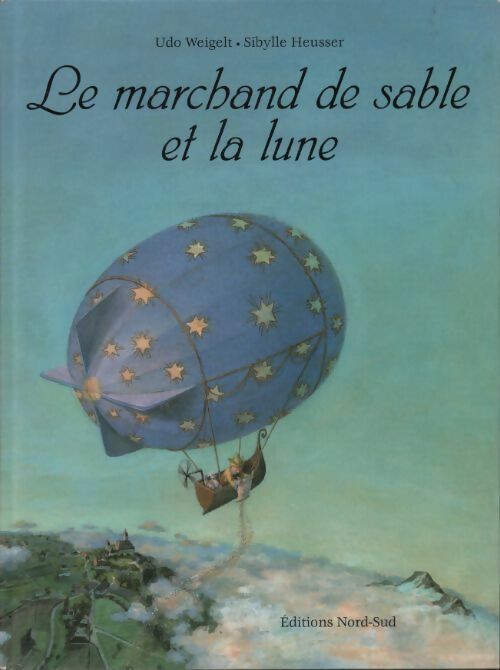 Le marchand de sable et la lune - Udo Weigelt - Livre