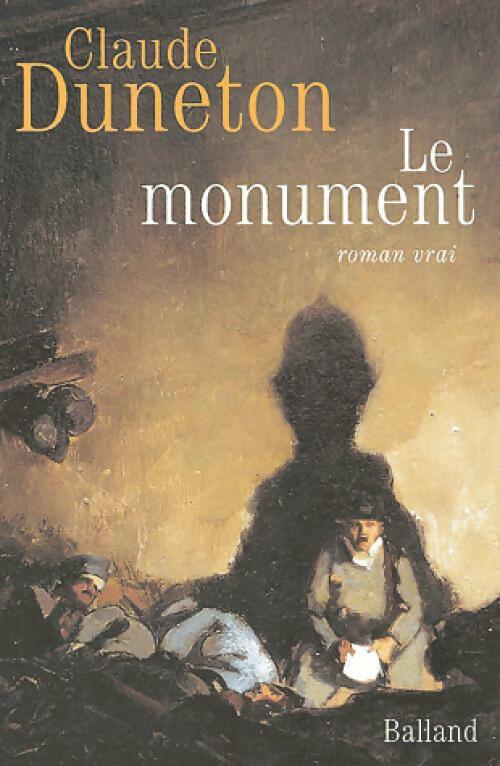 Le monument - Claude Duneton - Livre