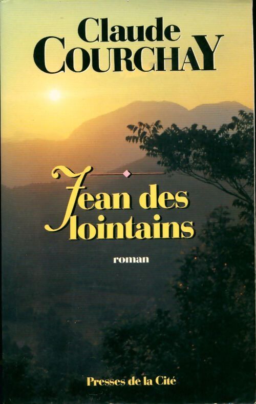 Jean des lointains - Claude Courchay - Livre