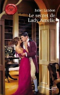 Le secret de Lady Amélie - Juliet Landon - Livre