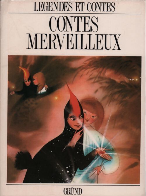 Contes merveilleux - Collectif - Livre