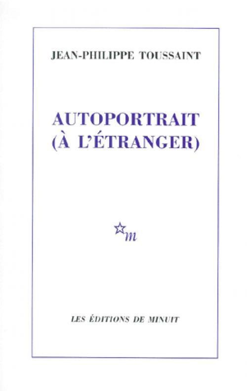 Autoportrait (à l'étranger) - Jean-Philippe Toussaint - Livre