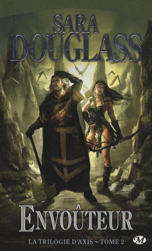 La trilogie d'Axis Tome II : Envoûteur - Sara Douglass - Livre