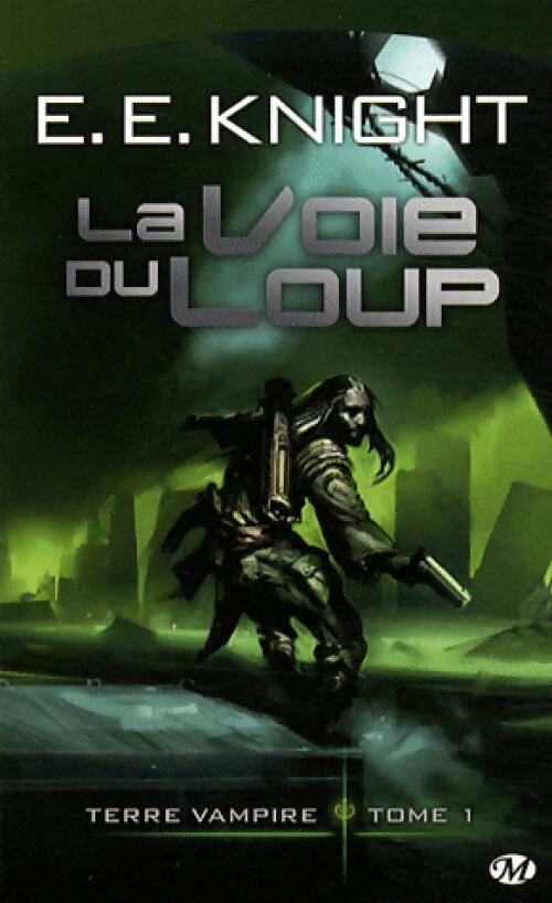 La voie du loup - E. E. Knight - Livre
