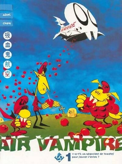 Y'a-t'il un négociant de tomates pour sauver l'avion ? - Abel Chen - Livre
