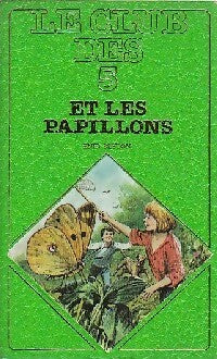 Le club des cinq et les papillons - Enid Blyton - Livre
