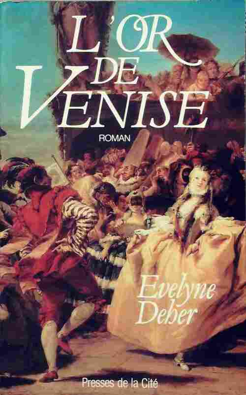 L'or de Venise - Evelyne Deher - Livre