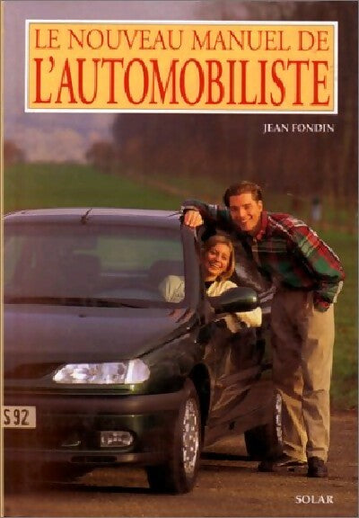 Le nouveau manuel de l'automobiliste - Jean Fondin - Livre