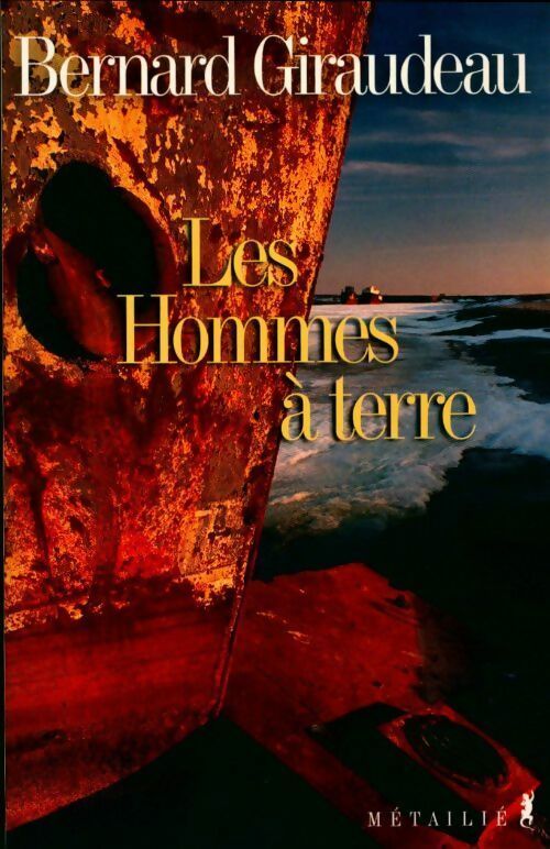 Les hommes à terre - Bernard Giraudeau - Livre