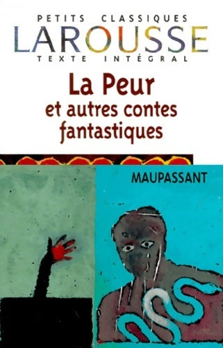 La peur et autres contes fantastiques - Guy De Maupassant - Livre