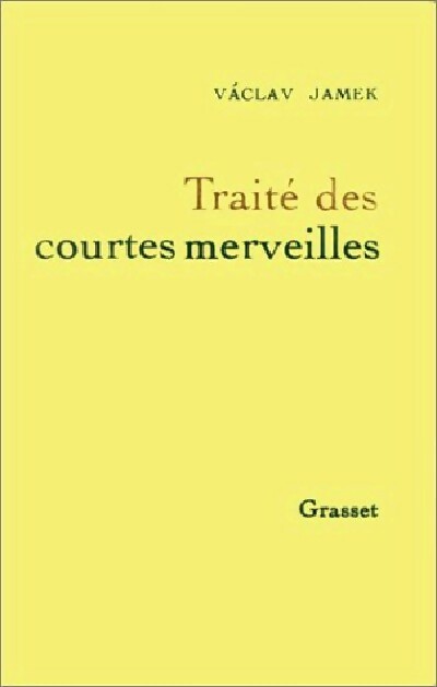 Traité des courtes merveilles - Vaclav Jamek - Livre