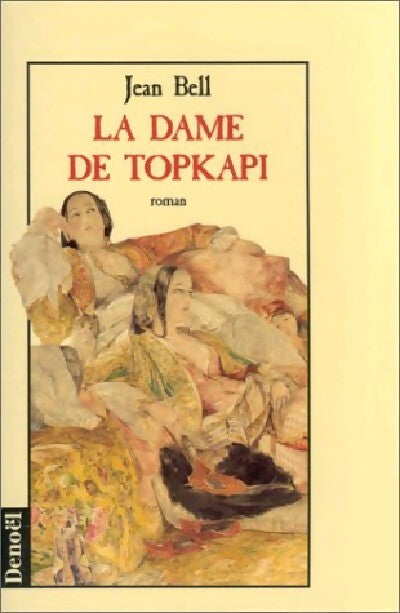 La dame de Topkapi - Jean Bell - Livre