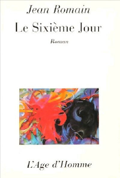 Le sixième jour - Jean Romain - Livre