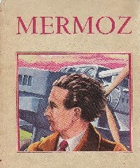Mermoz - Claude Ache - Livre