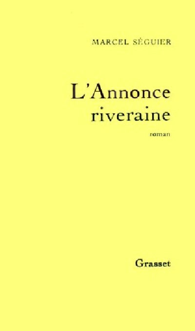 L'annonce riveraine - Marcel Séguier - Livre