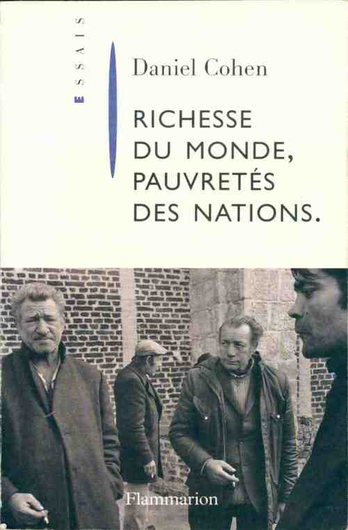 Richesse du monde, pauvreté des nations - Daniel Cohen - Livre