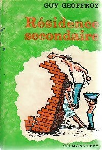 Résidence secondaire - Guy Geoffroy - Livre