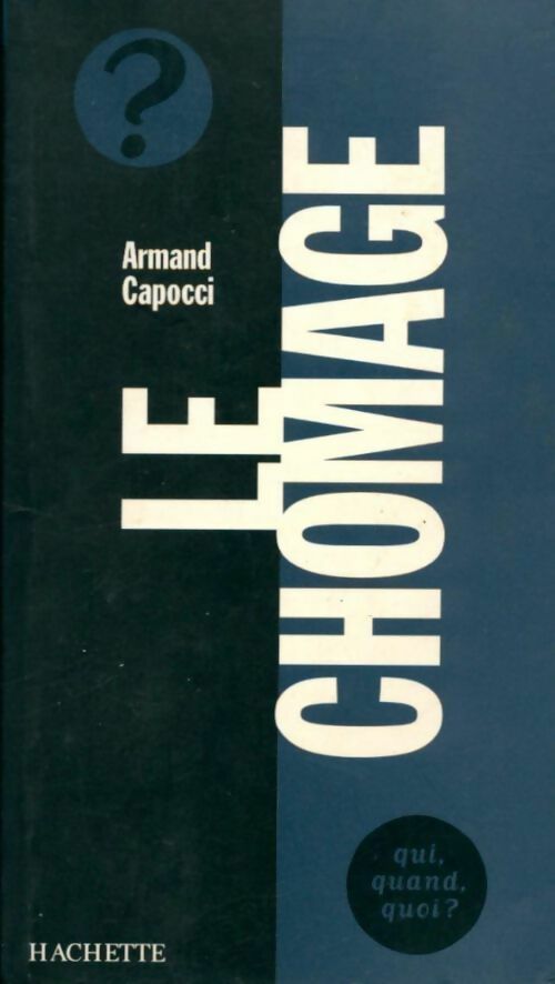 Le chômage - Armand Capocci - Livre