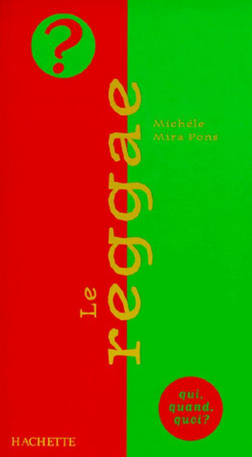 Le reggae - Michèle Mira-Pons - Livre