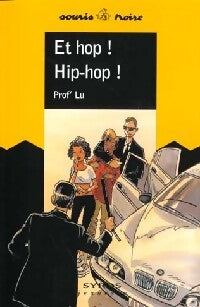 Et hop ! Hip-Hop ! - Prof'lu - Livre