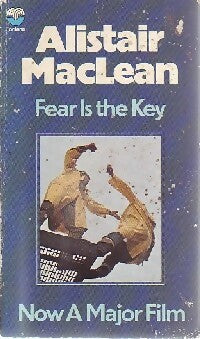 Fear is the key - Alistair MacLean - Livre