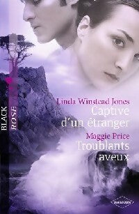 Captive d'un étranger / Troublants aveux - Maggie Price, Linda Winstead Jones - Livre