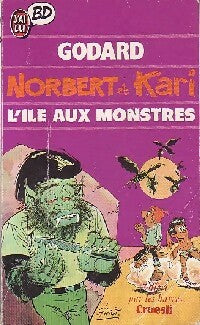 Norbert et Kari : L'île aux monstres - Godard - Livre