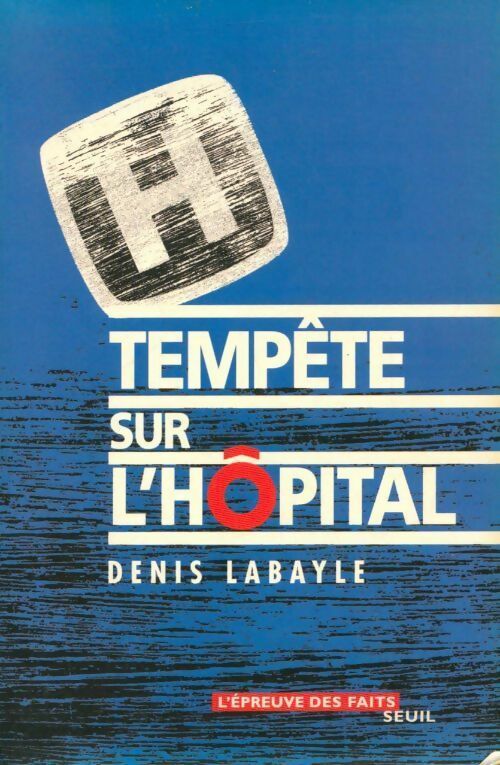 Tempête sur l'hôpital - Dr D. Labayle - Livre