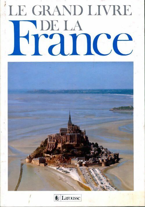 Le grand livre de la France - Collectif - Livre