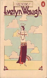 Vile bodies - Evelyn Waugh - Livre