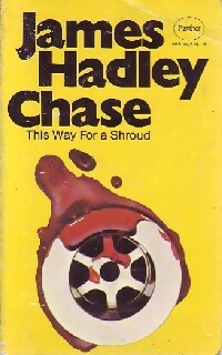 This way for a shroud - James Hadley Chase - Livre