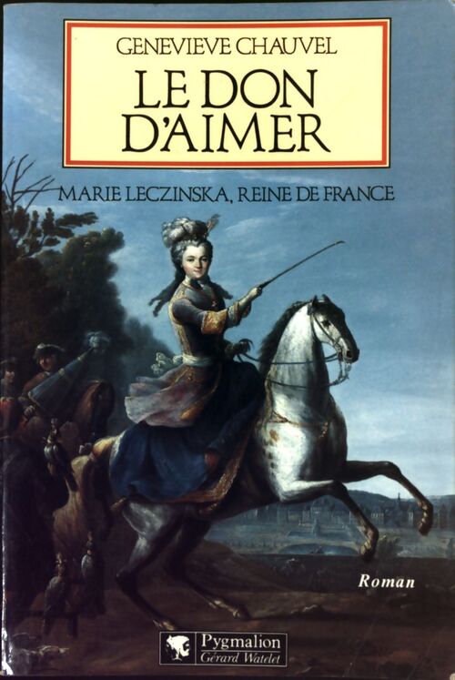 Le don d'aimer - Geneviève Chauvel - Livre