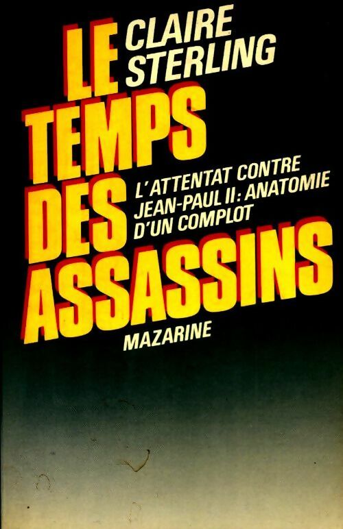 Le temps des assassins - Claire Sterling - Livre