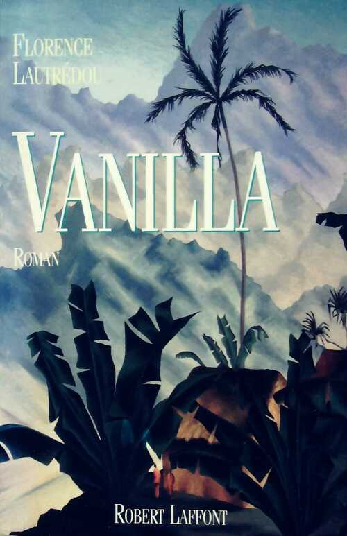 Vanilla - Florence Lautrédou - Livre