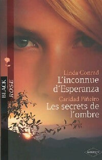 L'inconnue d'Esperanza / Les secrets de l'ombre - Linda Conrad, Caridad Piñero - Livre