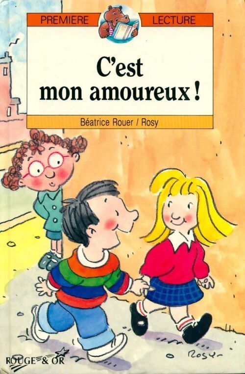 C'est mon amoureux ! - Béatrice Rouer - Livre