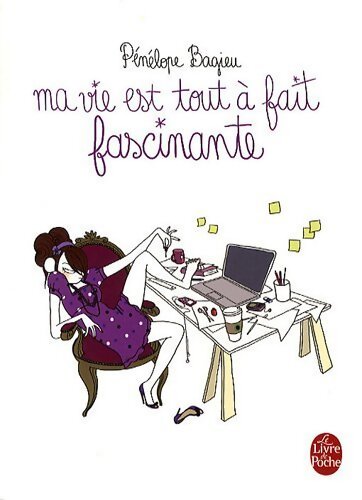 Ma vie est tout à fait fascinante - Pénélope Bagieu - Livre