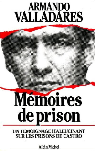 Mémoires de prison - Armando Valladares - Livre