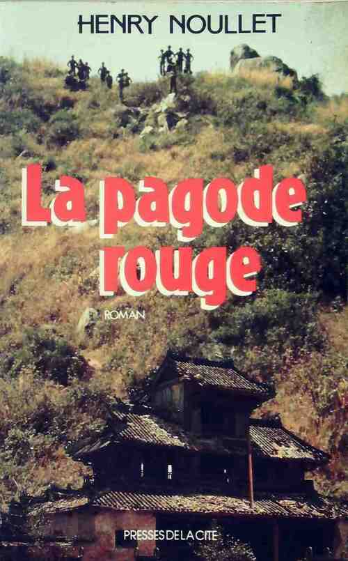 La pagode rouge - Henry Noullet - Livre