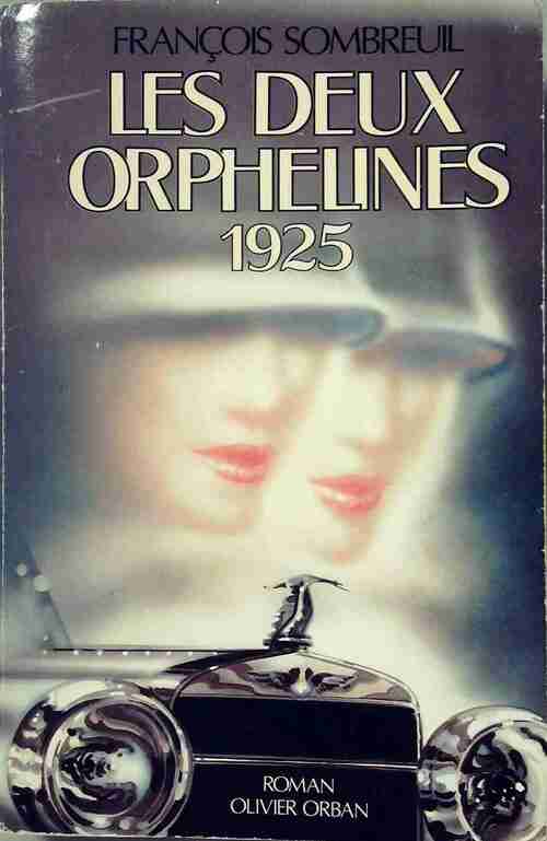 Les deux orphelines 1925 - François Sombreuil - Livre