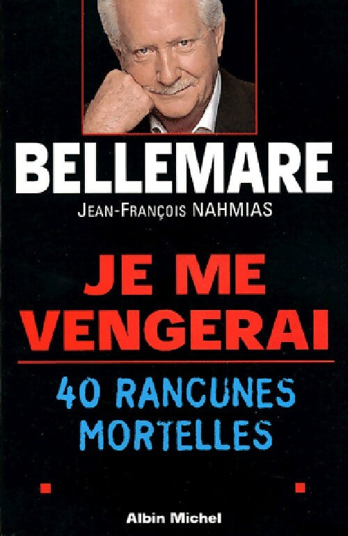 Je me vengerai - Jean-François Nahmias - Livre