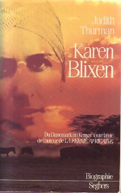 Karen Blixen - Judith Thruman - Livre