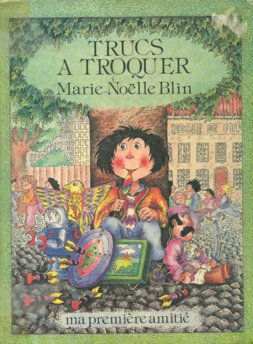 Trucs à troquer - Marie-Noëlle Blin - Livre