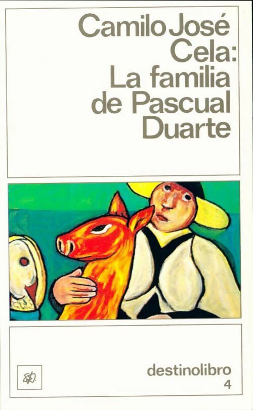 La familia de Pascual Duarte - Camilo José Cela - Livre