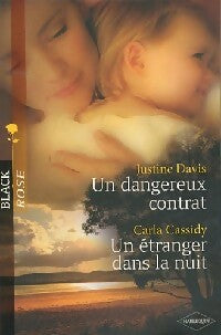 Un dangereux contrat / Un étranger dans la nuit - Carla Cassidy, Justine Davis - Livre