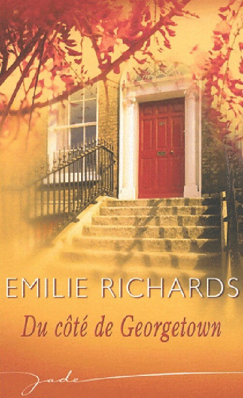 Du côté de Georgetown - Emilie Richards - Livre